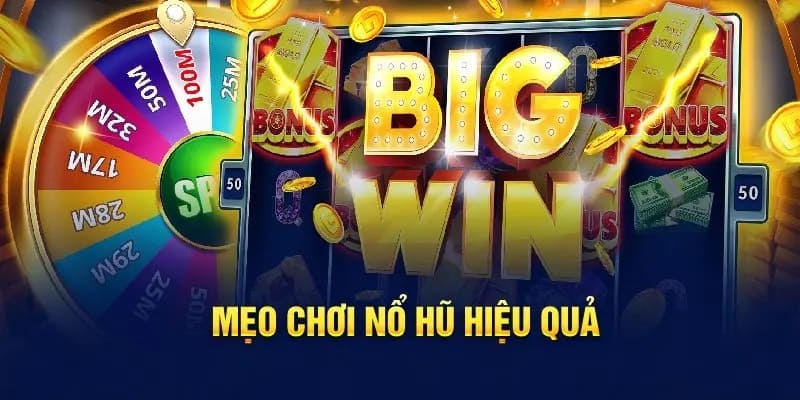 Mẹo chơi nổ hũ - Đặt cược đúng cách